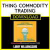 Larry Williamssure Thing Commodity Trading FREE DOWNLOAD