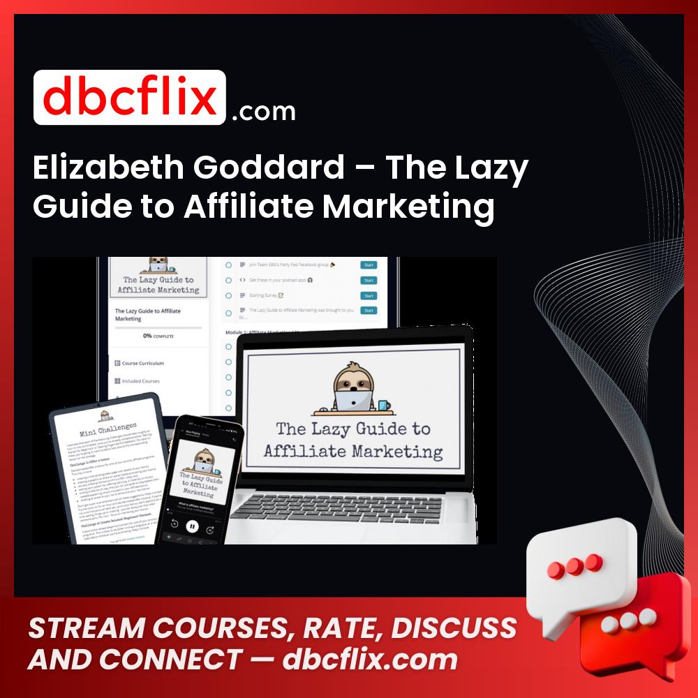 download, downloadbusinesscourse, drive, Elizabeth Goddard – The Lazy Guide to Affiliate Marketing, fast, free, google, mega, rapidgator, torrent