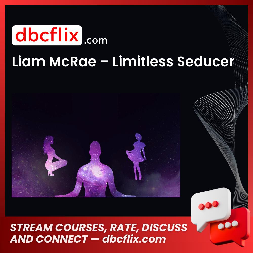 download, downloadbusinesscourse, drive, fast, free, google, Liam McRae – Limitless Seducer, mega, rapidgator, torrent