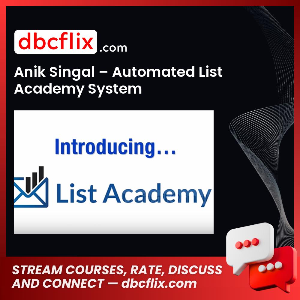 Anik Singal Automated List Academy System FREE DOWNLOAD