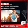 Mike Gual Dave Espino Local Merch Course FREE DOWNLOAD