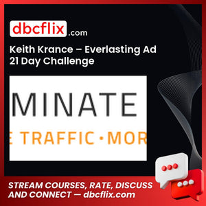 Keith Krance Everlasting Ad 21 Day Challenge FREE DOWNLOAD
