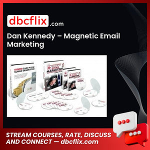 Dan Kennedy – Magnetic Email Marketing free downoad, dbcflix, dbcflix.com, storedbc.com, downloadbusinesscourse, mega, google drive
