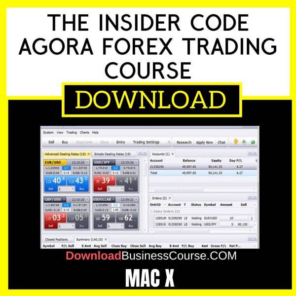 Mac X The Insider Code Agora Forex Trading Course FREE DOWNLOAD