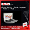 Alyssa Nguyen – Camp Evergreen – Brand and Web free downoad, dbcflix, dbcflix.com, storedbc.com, downloadbusinesscourse, mega, google drive