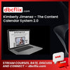 Kimberly Jimenez – The Content Calendar System 2.0 free downoad, dbcflix, dbcflix.com, storedbc.com, downloadbusinesscourse, mega, google drive
