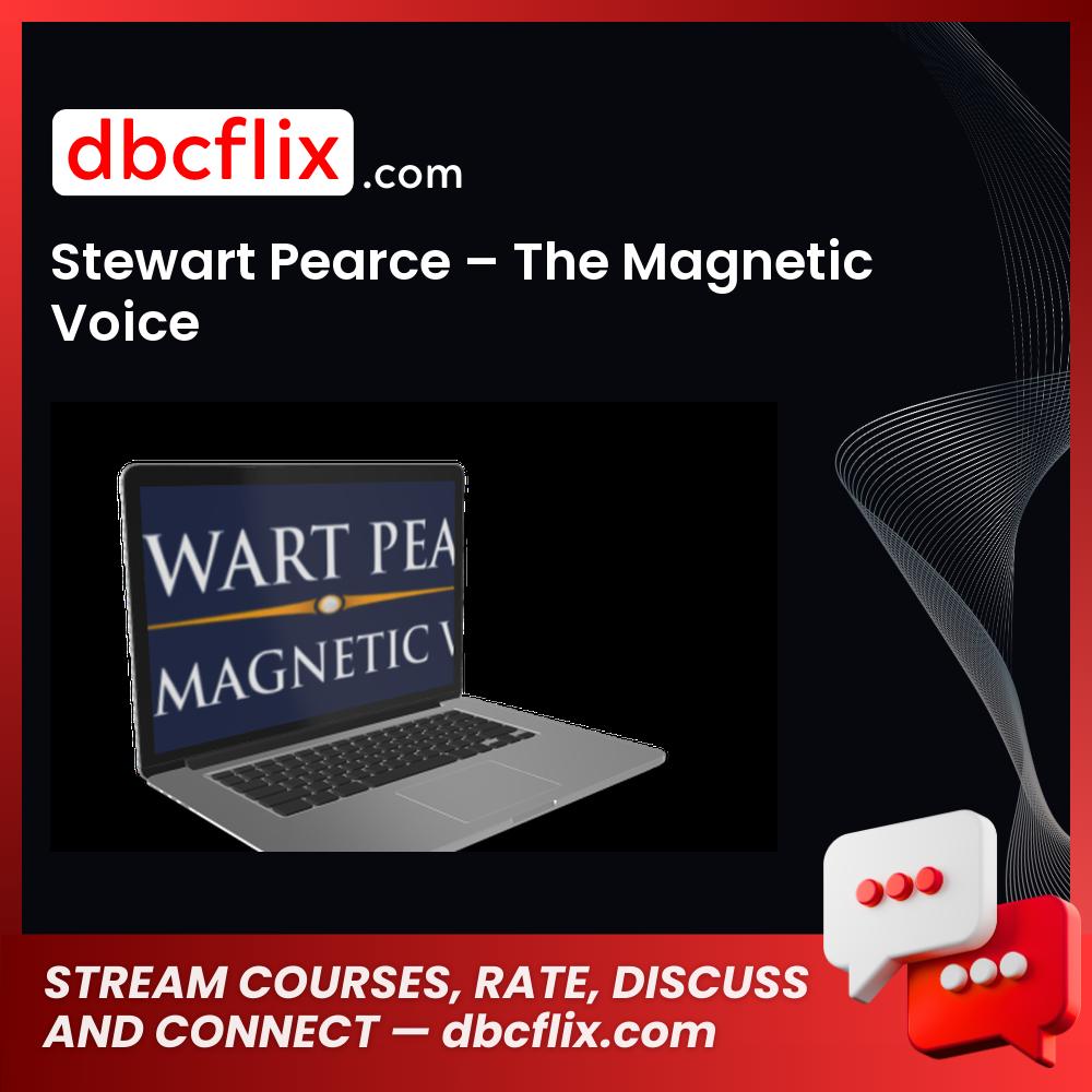 Stewart Pearce – The Magnetic Voice free downoad, dbcflix, dbcflix.com, storedbc.com, downloadbusinesscourse, mega, google drive