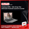 Chelsea Riffe – Mic Drop The Ultimate Podcast Launch Course free downoad, dbcflix, dbcflix.com, storedbc.com, downloadbusinesscourse, mega, google drive