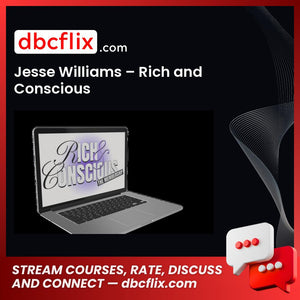 Jesse Williams – Rich and Conscious free downoad, dbcflix, dbcflix.com, storedbc.com, downloadbusinesscourse, mega, google drive