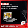 Justin Brooke – No Code Mavericks (BF Bundle) free downoad, dbcflix, dbcflix.com, storedbc.com, downloadbusinesscourse, mega, google drive