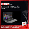 Dori Friend – SEORockstars 2024 free downoad, dbcflix, dbcflix.com, storedbc.com, downloadbusinesscourse, mega, google drive