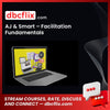 AJ & Smart – Facilitation Fundamentals free downoad, dbcflix, dbcflix.com, storedbc.com, downloadbusinesscourse, mega, google drive