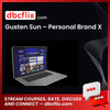 Gusten Sun – Personal Brand X free downoad, dbcflix, dbcflix.com, storedbc.com, downloadbusinesscourse, mega, google drive