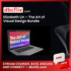 Elizabeth Lin – The Art of Visual Design Bundle free downoad, dbcflix, dbcflix.com, storedbc.com, downloadbusinesscourse, mega, google drive