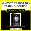 Mafia Trading Mindset Trader Day Trading Course FREE DOWNLOAD