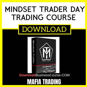 Mafia Trading Mindset Trader Day Trading Course FREE DOWNLOAD