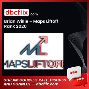 Brian Willie – Maps Liftoff Rank 2020, download, downloadbusinesscourse, free, google drive, mega, rapidgator