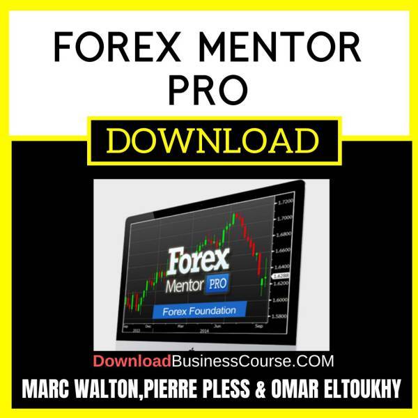 Marc Waltonpierre Pless Omar Eltoukhy Forex Mentor Pro FREE DOWNLOAD