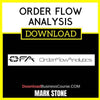 Mark Stone Order Flow Analysis FREE DOWNLOAD