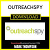 Mark Thompson Outreachspy FREE DOWNLOAD