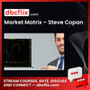 Market Matrix Steve Copan FREE DOWNLOAD