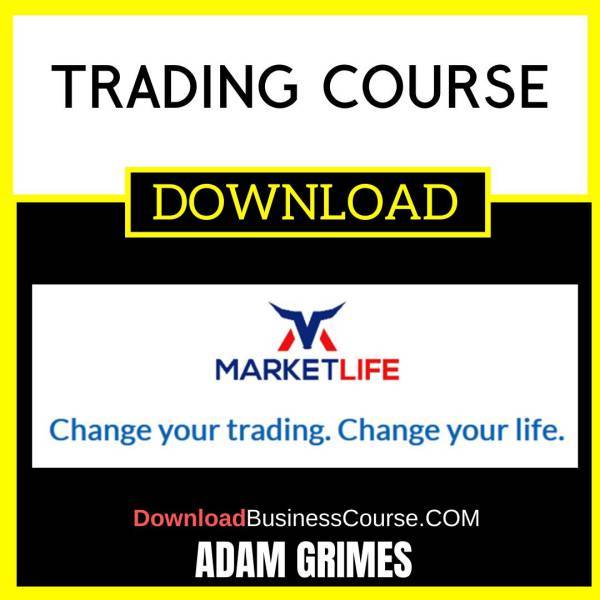 Marketlife Art And Science Of Trading Trading Course by Adam Grimes FREE DOWNLOAD