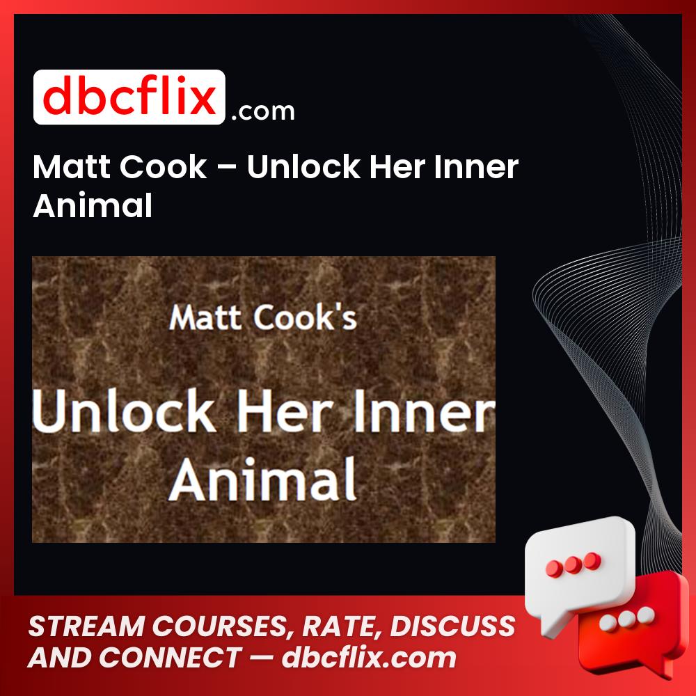 #matt #cook #unlock #her #inner #animal download #free #mega #googledrivematt, animal download, Cook, free, google drive, Her, Inner, mega, unlock