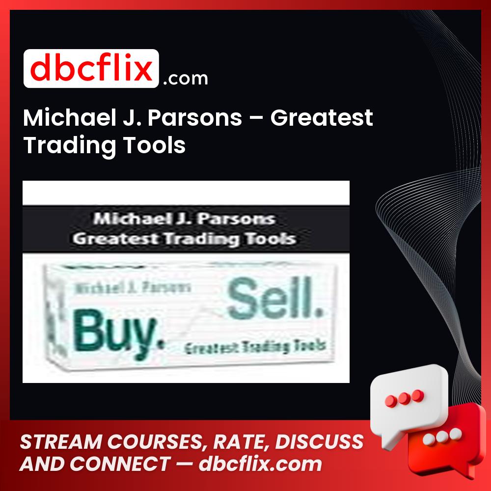 Michael J Parsons Greatest Trading Tools FREE DOWNLOAD