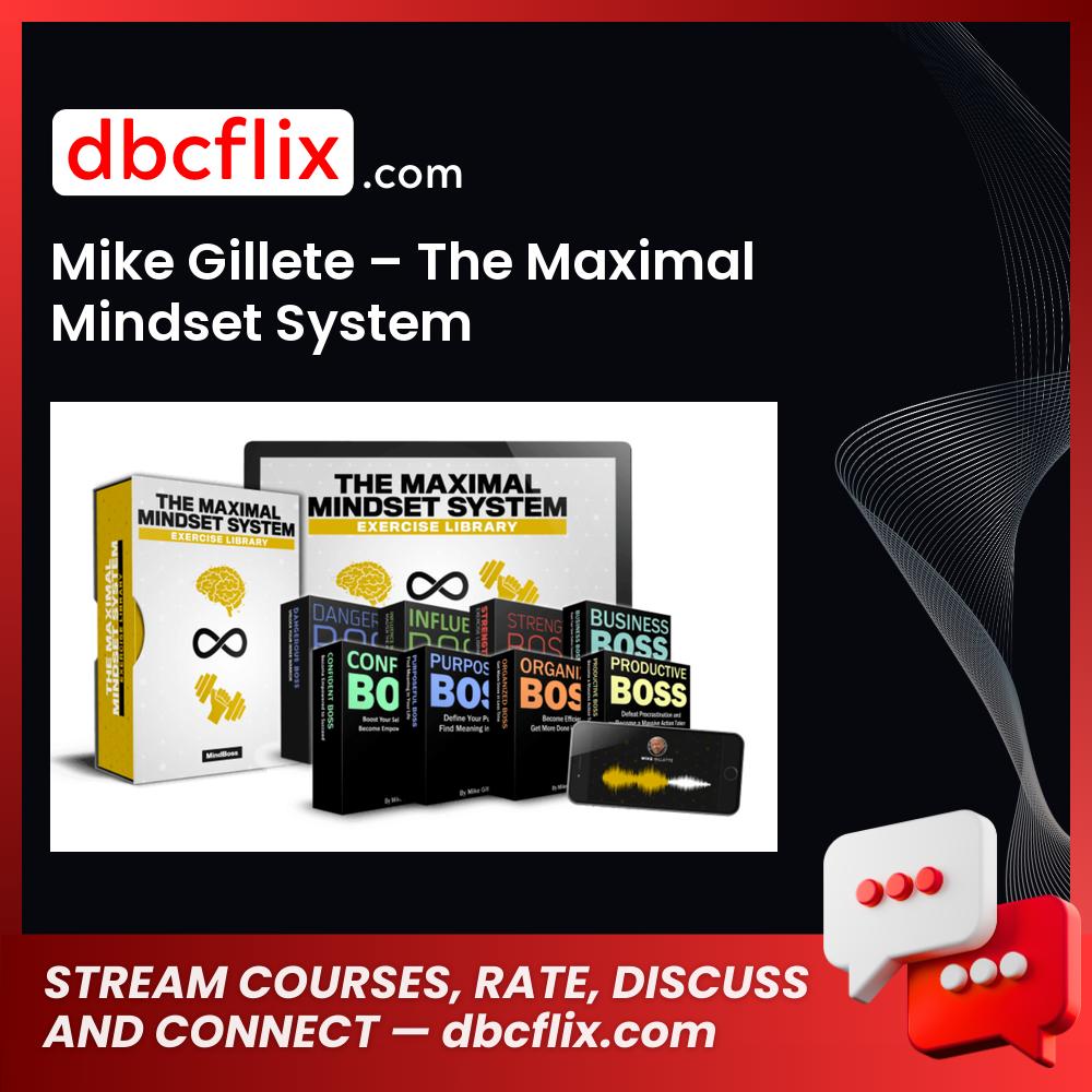 download, downloadbusinesscourse, drive, fast, free, google, mega, Mike Gillete – The Maximal Mindset System, rapidgator, torrent