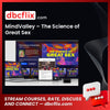 MindValley – The Science of Great Sex free downoad, dbcflix, dbcflix.com, storedbc.com, downloadbusinesscourse, mega, google drive