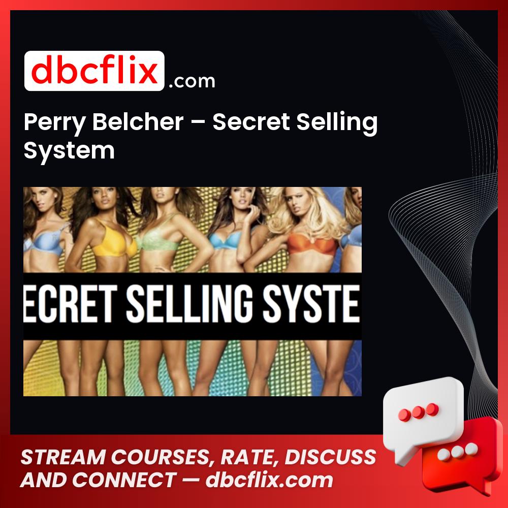 Perry Belcher Secret Selling System FREE DOWNLOAD