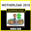 Monica Main Motherload 2018 FREE DOWNLOAD