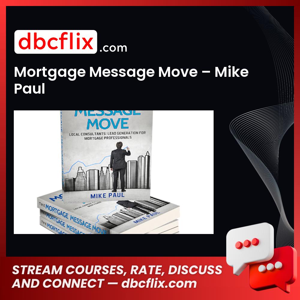 Mortgage Message Move Mike Paul FREE DOWNLOAD