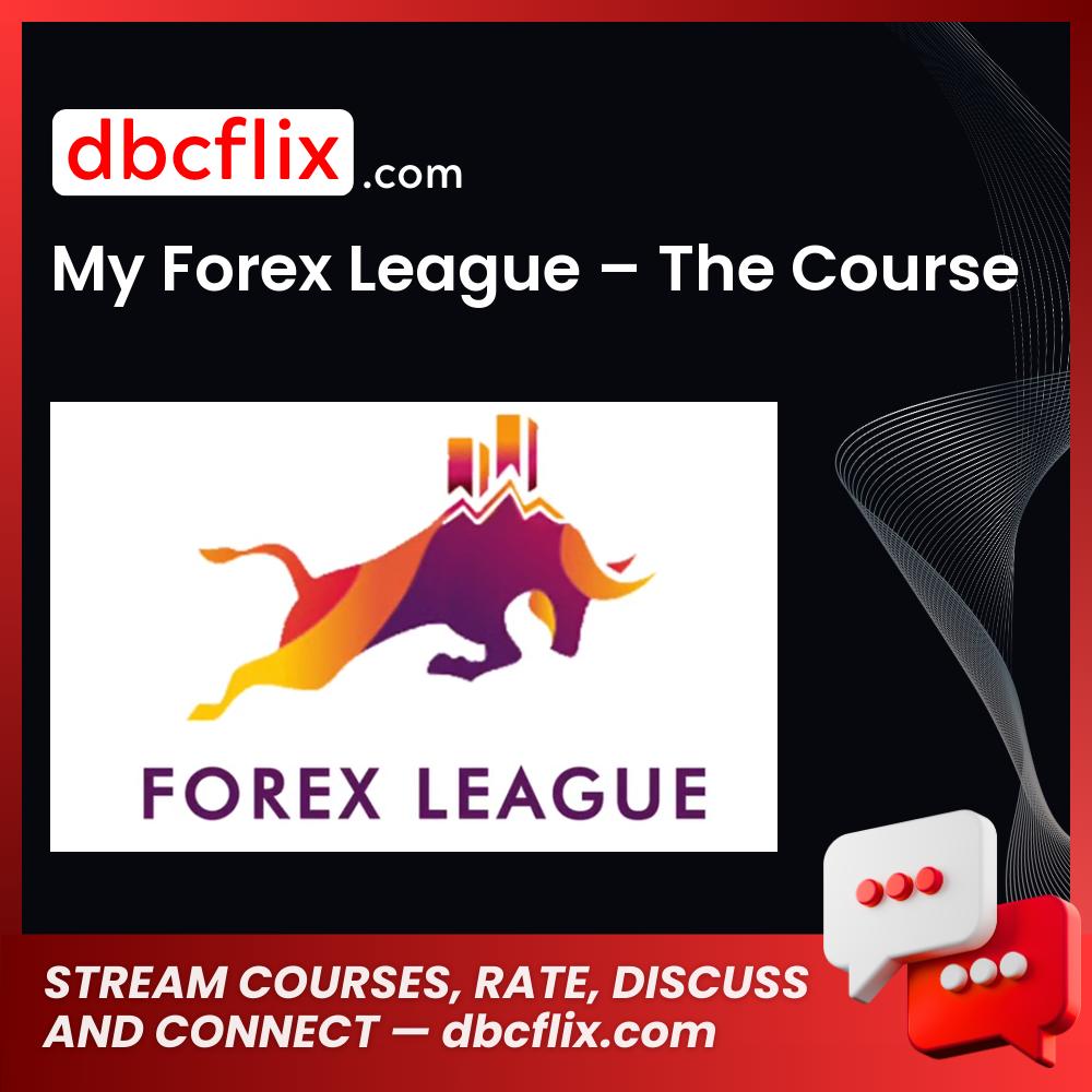 My Forex League The Course FREE DOWNLOAD