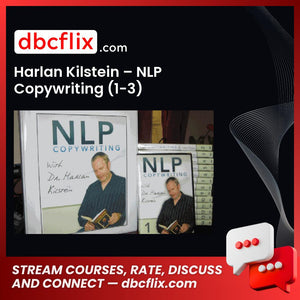 Harlan Kilstein Nlp Copywriting 1-3 FREE DOWNLOAD