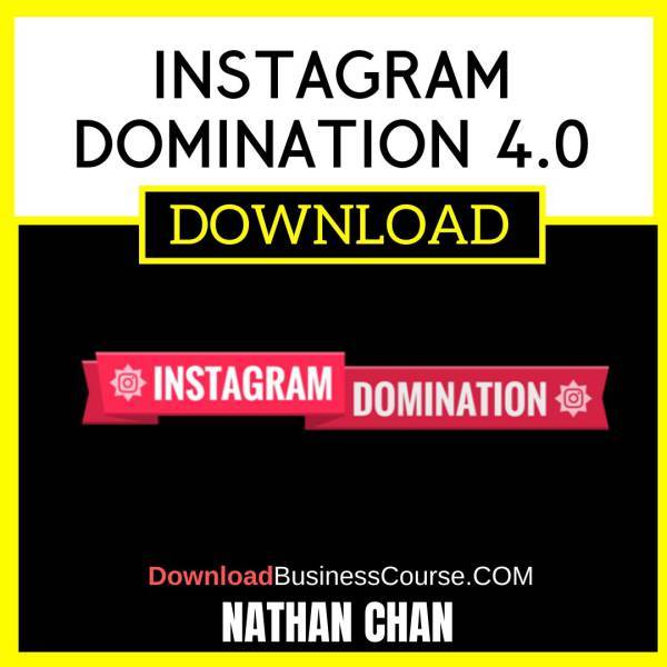Nathan Chan Instagram Domination 4.0 FREE DOWNLOAD
