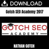 Nathan Gotch - Gotch SEO Academy 2017 FREE DOWNLOAD