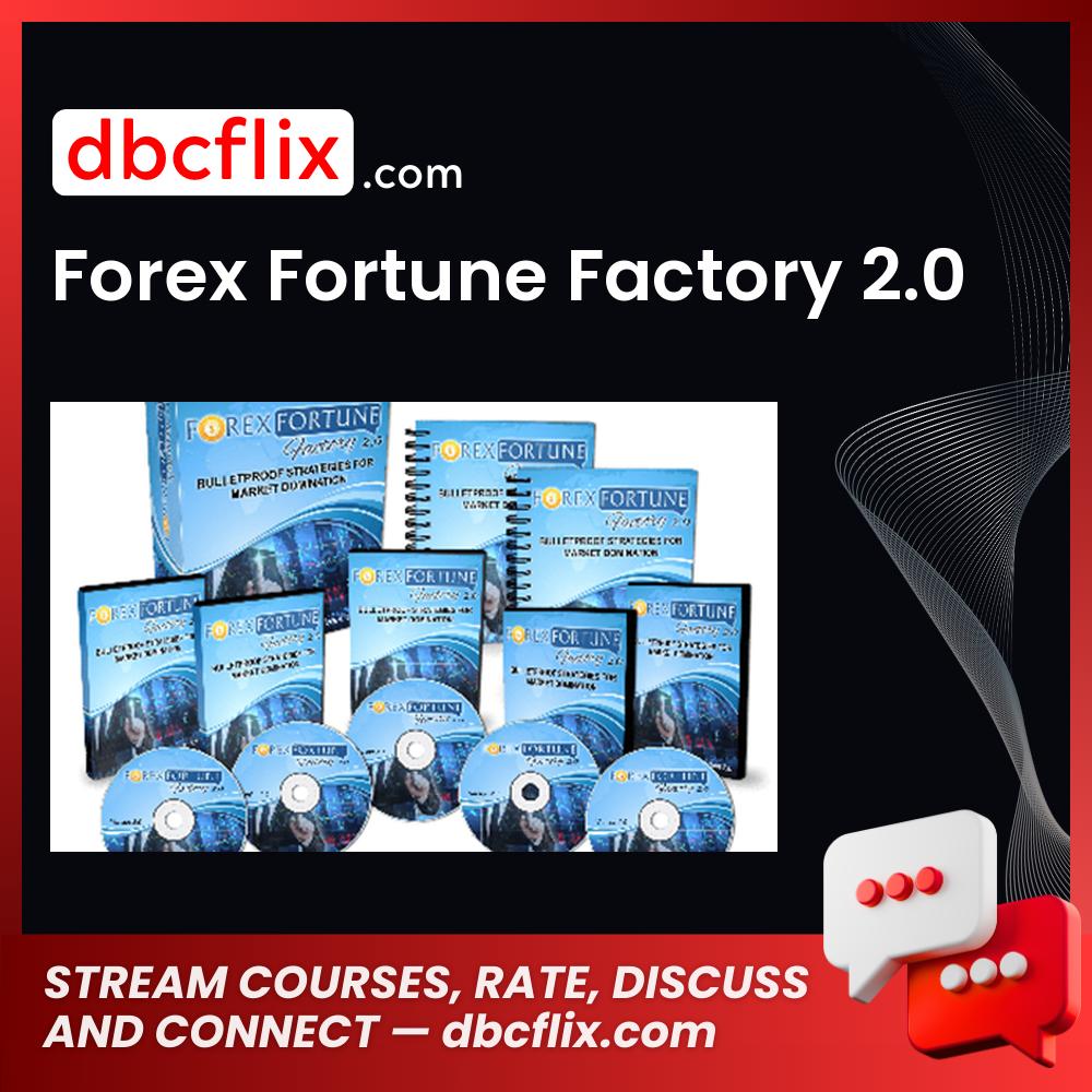 Forex Fortune Factory 2.0 free downoad, dbcflix, dbcflix.com, storedbc.com, downloadbusinesscourse, mega, google drive
