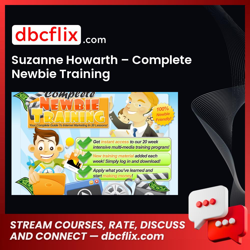 Suzanne Howarth Complete Newbie Training FREE DOWNLOAD