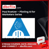 Paul Roetzer – Piloting AI for Marketers Series free downoad, dbcflix, dbcflix.com, storedbc.com, downloadbusinesscourse, mega, google drive