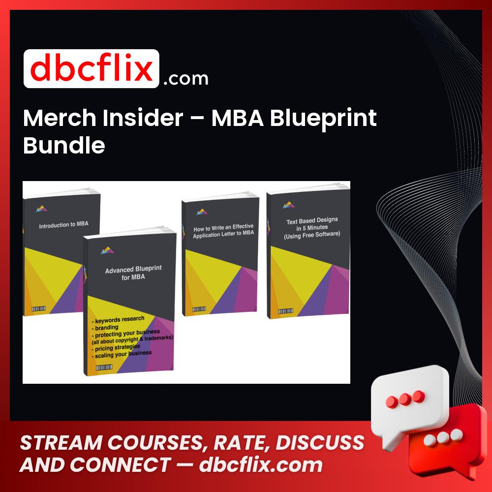 Merch Insider Mba Blueprint Bundle FREE DOWNLOAD
