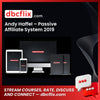 Andy Haffel – Passive Affiliate System 2019 free downoad, dbcflix, dbcflix.com, storedbc.com, downloadbusinesscourse, mega, google drive