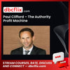 download, downloadbusinesscourse, drive, fast, free, google, mega, rapidgator, torrent Paul Clifford – The Authority Profit Machine