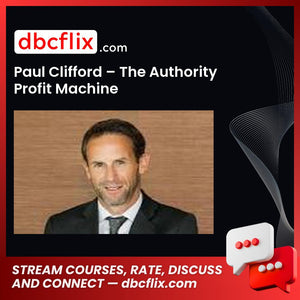 download, downloadbusinesscourse, drive, fast, free, google, mega, rapidgator, torrent Paul Clifford – The Authority Profit Machine