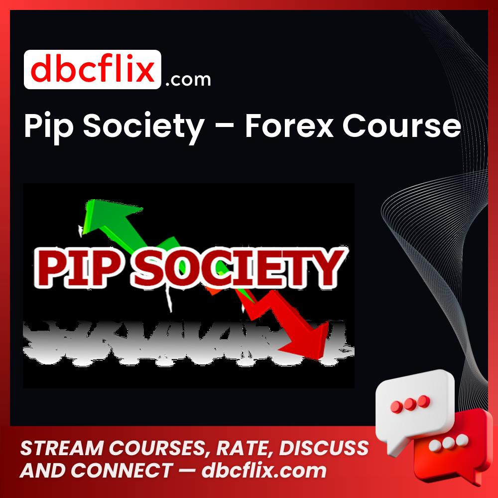 Pip Society Forex Course FREE DOWNLOAD