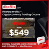 Piranha Profits – Cryptocurrency Trading Course – Crypto Current free downoad, dbcflix, dbcflix.com, storedbc.com, downloadbusinesscourse, mega, google drive