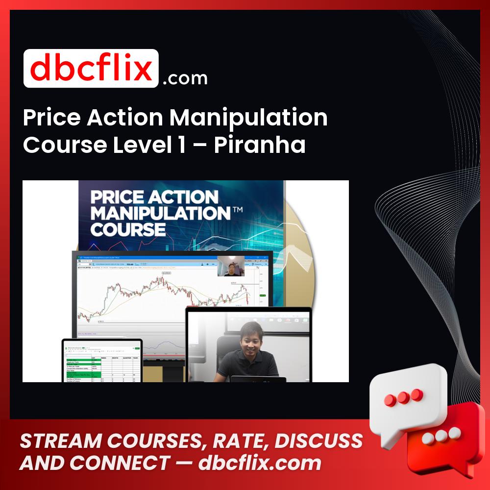download, downloadbusinesscourse, drive, fast, free, google, mega, Price Action Manipulation Course Level 1 – Piranha Profits, rapidgator, torrent