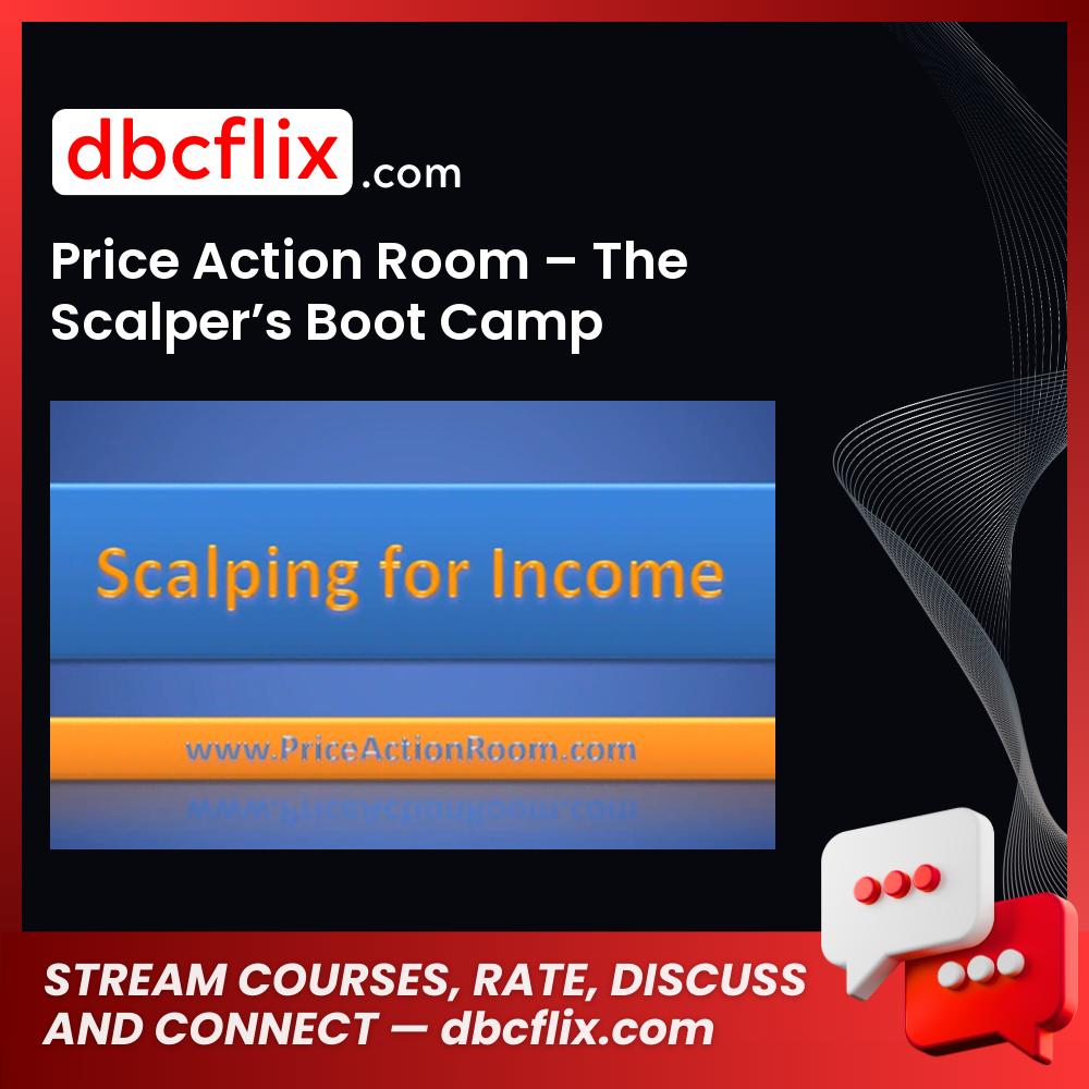 Price Action Room The Scalpers Boot Camp FREE DOWNLOAD