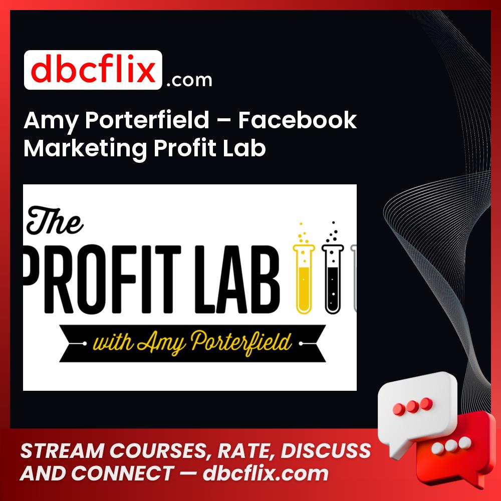 Amy Porterfield Facebook Marketing Profit Lab FREE DOWNLOAD