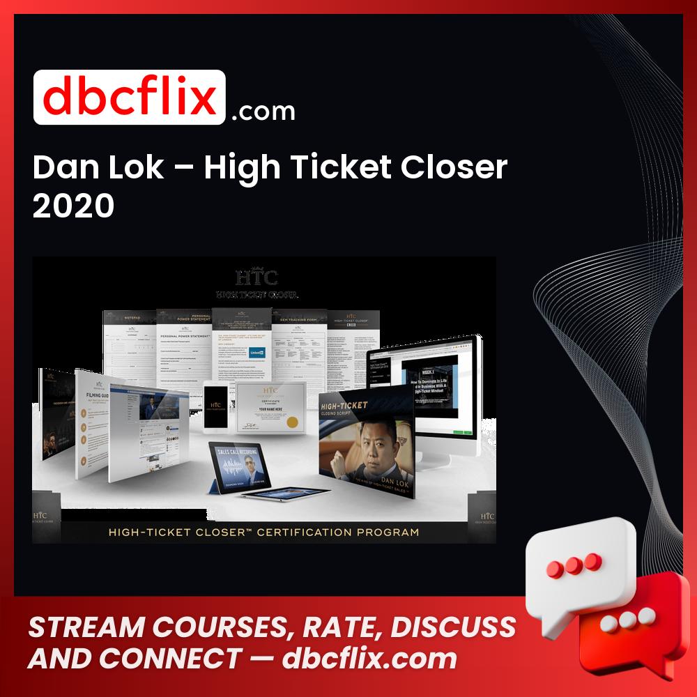 Dan Lok – High Ticket Closer 2020, download, downloadbusinesscourse, free, google drive, mega, rapidgator